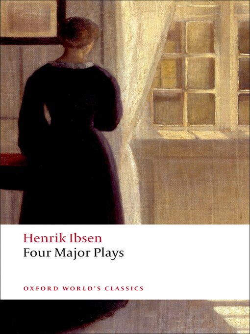 Title details for Four Major Plays by Henrik Ibsen - Available